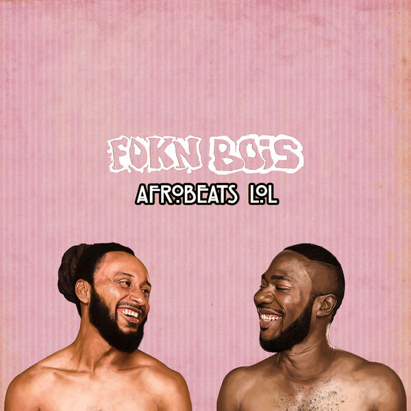 Fokn bois|Afrobeats LOL