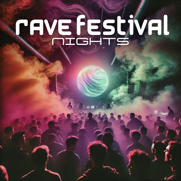 Rave Festival Nights: Party EDM Mix, Dj Vibes EDM - Qobuz