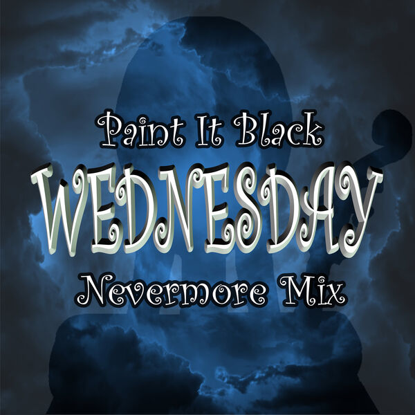 Wednesday Paint It Black (Nevermore Mix), L'Orchestre d'Academie Qobuz