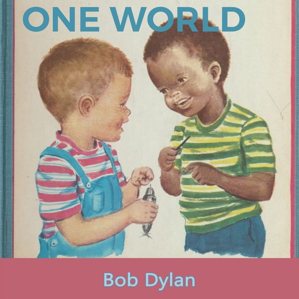 Bob Dylan - One World Bob Dylan - One World