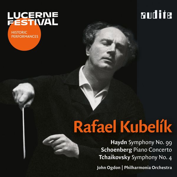 John Ogdon|Rafael Kubelík conducts Haydn, Schoenberg & Tchaikovsky (Live) John Ogdon|Rafael Kubelík conducts Haydn, Schoenberg & Tchaikovsky (Live)