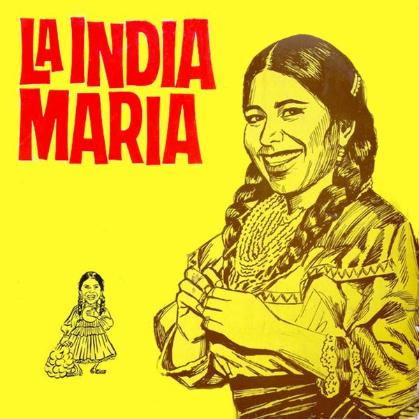La India Maria - La India Maria La India Maria - La India Maria