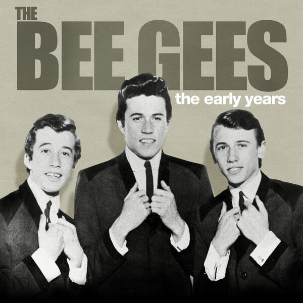 Bee Gees|The Early Years - The Bee Gees Bee Gees|The Early Years - The Bee Gees
