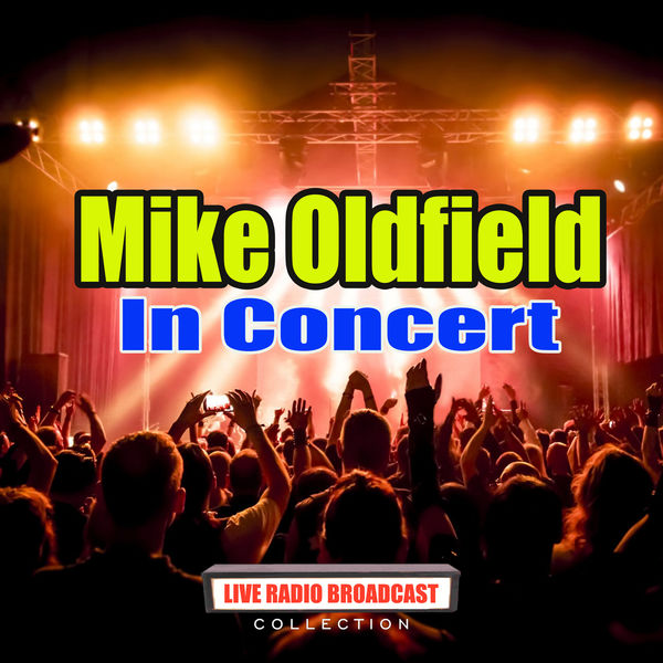 Mike Oldfield|In Concert (Live) Mike Oldfield|In Concert (Live)