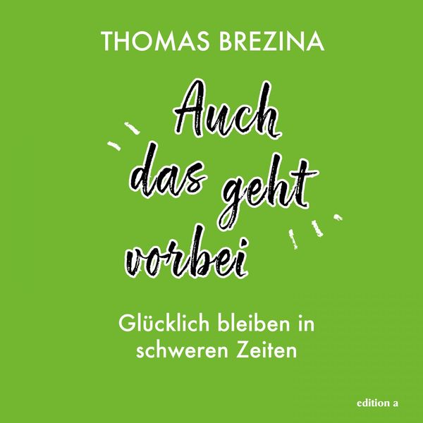 Bookstream Hörbücher - Auch das geht vorbei (Glücklich bleiben in schweren Zeiten) Bookstream Hörbücher - Auch das geht vorbei (Glücklich bleiben in schweren Zeiten)