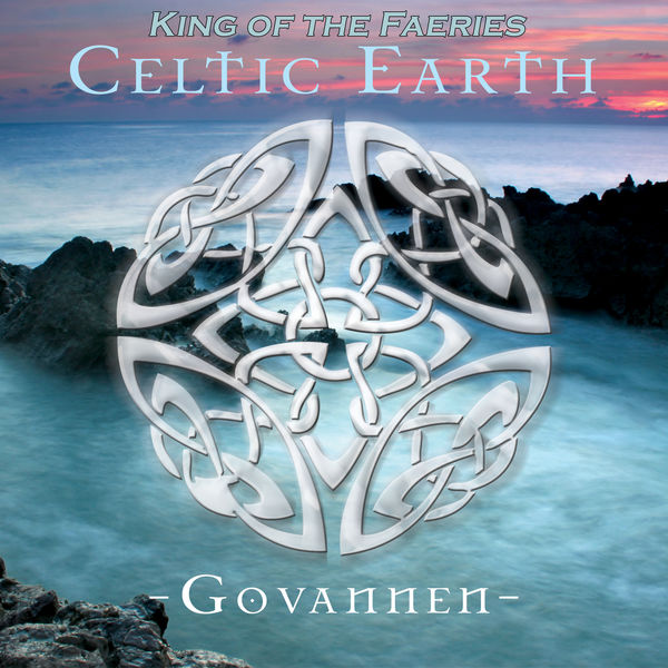 Govannen|Celtic Earth - King of the Faeries