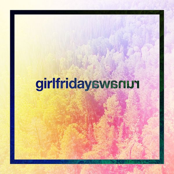 Girl Friday - Runaway Girl Friday - Runaway
