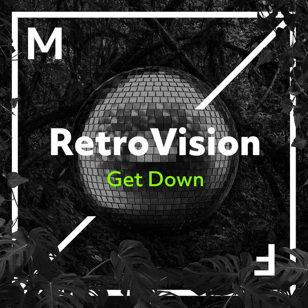 RetroVision|Get Down RetroVision|Get Down