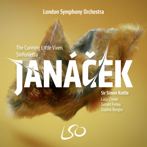 Sir Simon Rattle - Janáček: The Cunning Little Vixen, Sinfonietta Sir Simon Rattle - Janáček: The Cunning Little Vixen, Sinfonietta