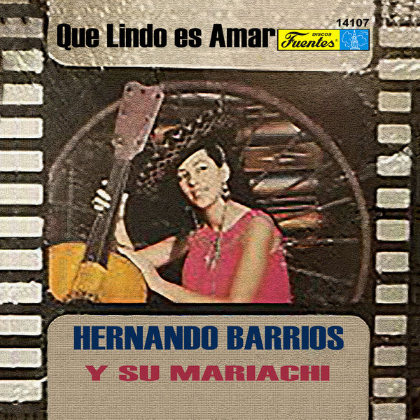 Hernando Barrios con Mariachi - Que Lindo Es Amar Hernando Barrios con Mariachi - Que Lindo Es Amar