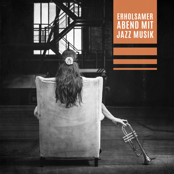 Jazz Musik Akademie - Erholsamer Abend mit Jazz Musik: Easy Listening, Weiche und langsame Lounge Rhythmen Jazz Musik Akademie - Erholsamer Abend mit Jazz Musik: Easy Listening, Weiche und langsame Lounge Rhythmen