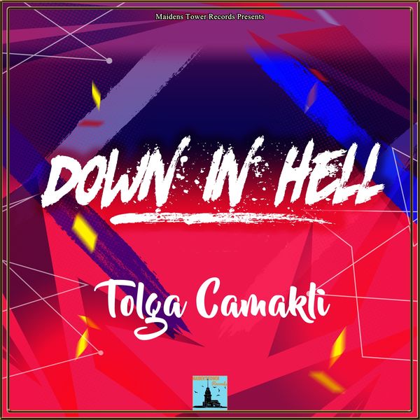 Tolga Camakli - Down in Hell Tolga Camakli - Down in Hell