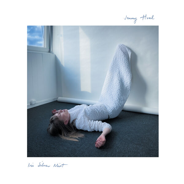Jenny Hval|Iris Silver Mist Jenny Hval|Iris Silver Mist