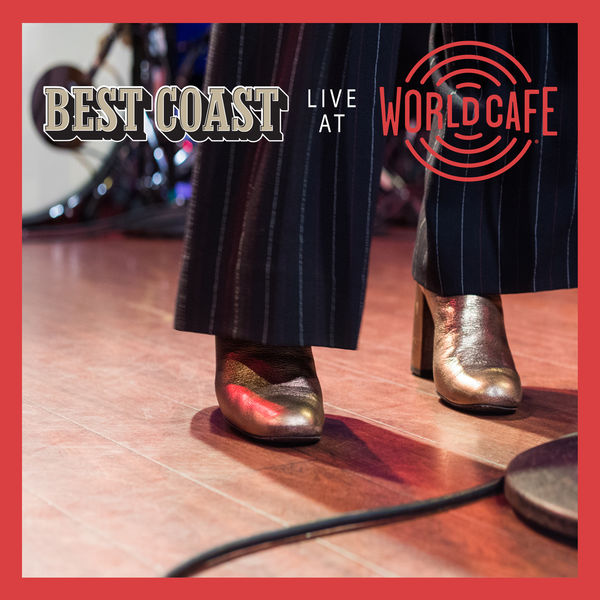 Best Coast|Live At World Cafe (Live at World Cafe / 2020) Best Coast|Live At World Cafe (Live at World Cafe / 2020)