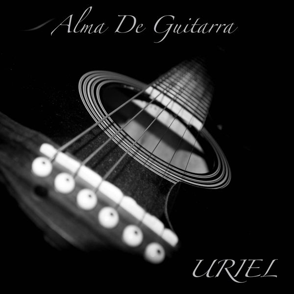 Uriel - Alma de Guitarra Uriel - Alma de Guitarra