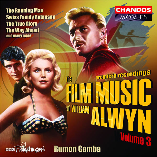 The Film Music of William Alwyn, Vol. 3, Rumon Gamba - Qobuz
