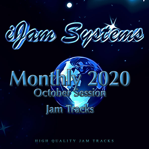 iJam Systems|Monthly 2020 - October Session (Jam Track Version)