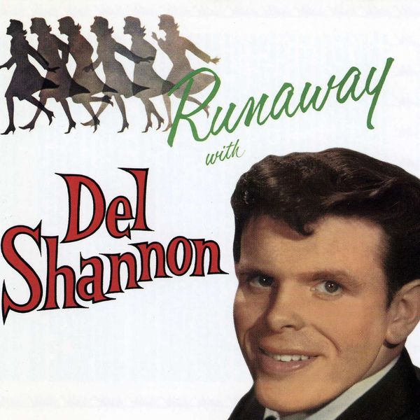 Del Shannon|Runaway with Del Shannon