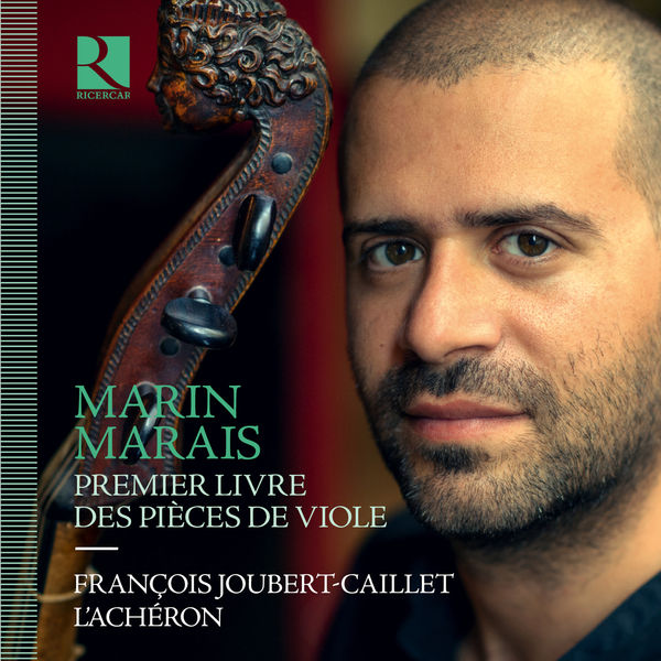 François Joubert-Caillet|Marais : Premier livre des pièces de viole François Joubert-Caillet|Marais : Premier livre des pièces de viole