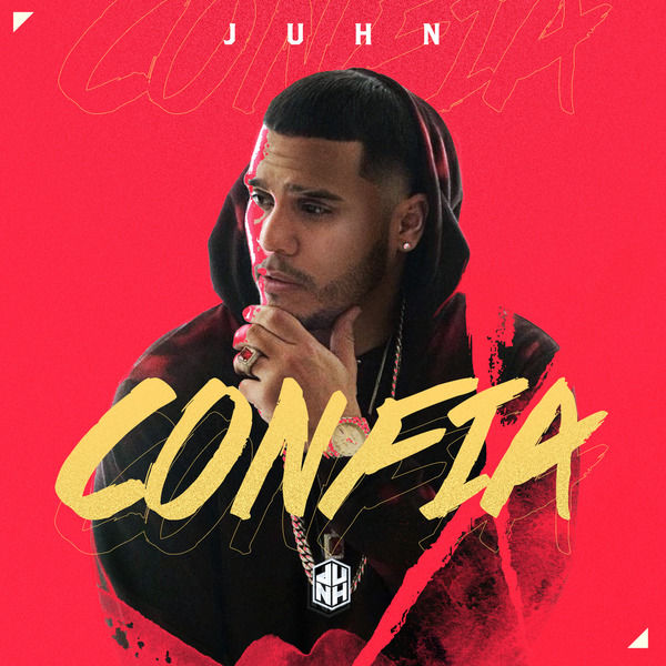Juhn|Confia Juhn|Confia