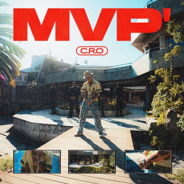C.R.O|MVP' C.R.O|MVP'