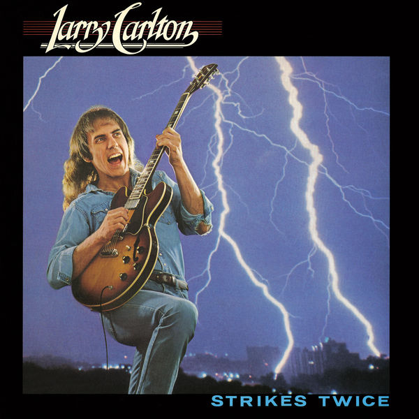 Larry Carlton|Strikes Twice