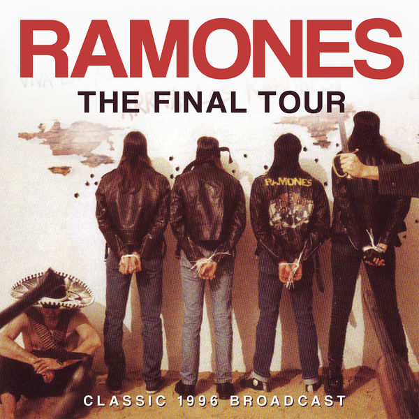 Ramones|The Final Tour Ramones|The Final Tour