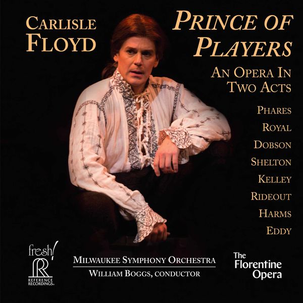 Keith Phares|Carlisle Floyd: Prince of Players