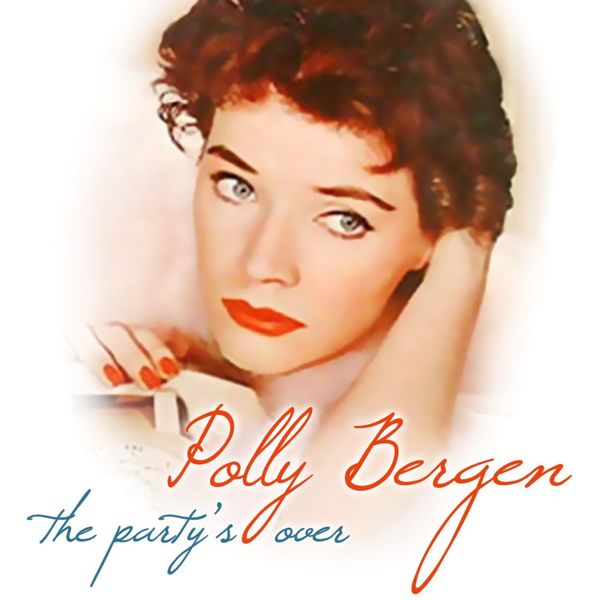 Polly Bergen - The Party's Over Polly Bergen - The Party's Over