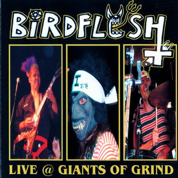 Birdflesh|Live @ Giants of Grind (Live) Birdflesh|Live @ Giants of Grind (Live)