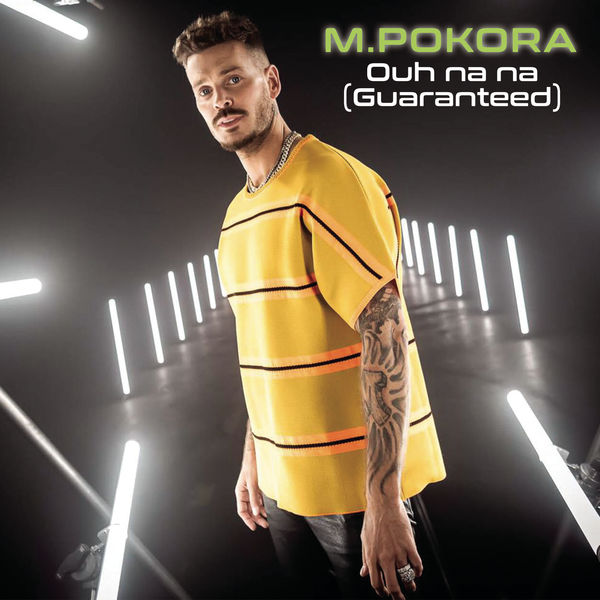 M. Pokora - Ouh Na Na (Guaranteed) M. Pokora - Ouh Na Na (Guaranteed)