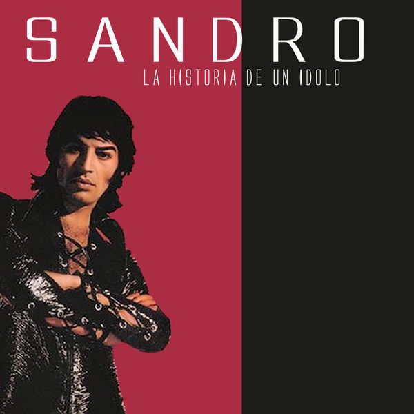 Sandro|La Historia de un Ídolo