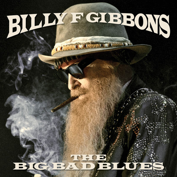 Billy F Gibbons|The Big Bad Blues