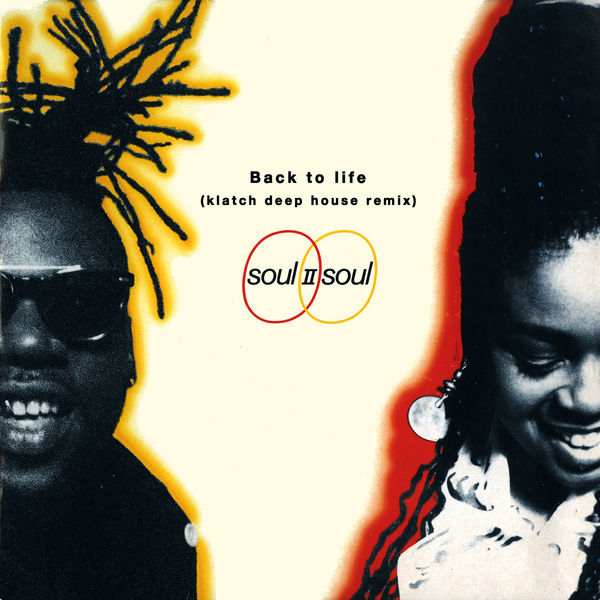 Soul  II Soul|Back To Life (Klatch Deep House Remix)