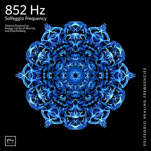 Miracle Tones|852 Hz Returning to Spiritual Order