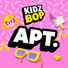 Kidz Bop Kids APT.