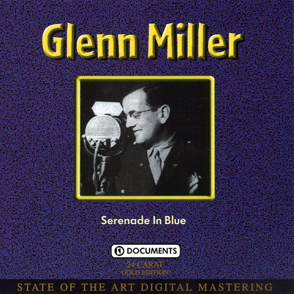 Glenn Miller - Serenade In Blue Glenn Miller - Serenade In Blue