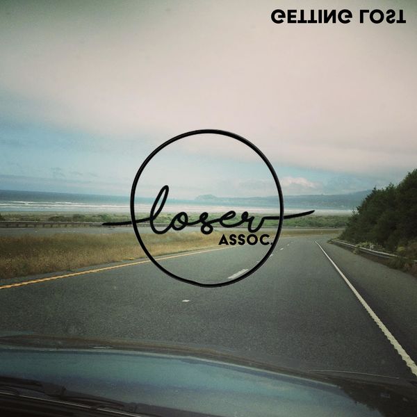 Loser Assoc.|Getting Lost Loser Assoc.|Getting Lost