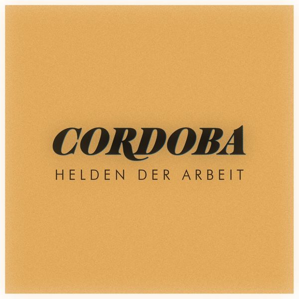 Córdoba - Helden der Arbeit Córdoba - Helden der Arbeit