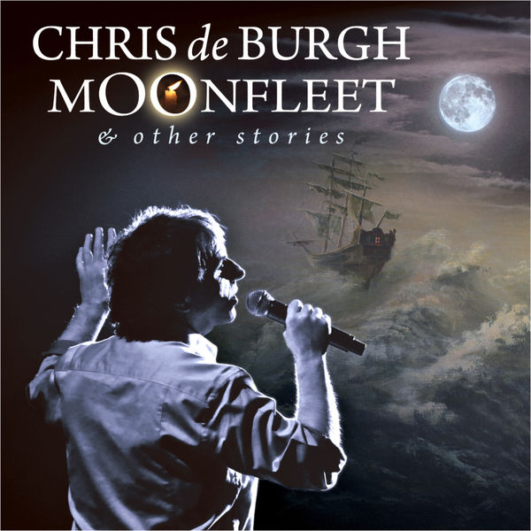 Chris De Burgh|Moonfleet & Other Stories Chris De Burgh|Moonfleet & Other Stories