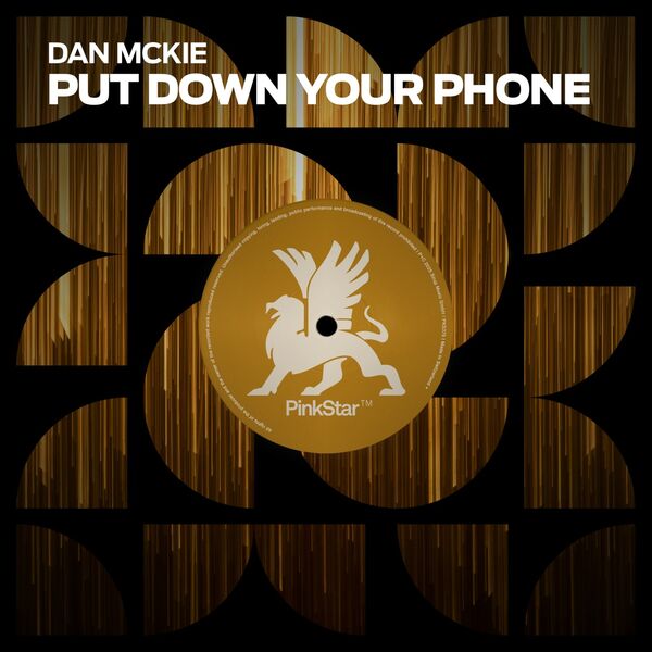 Dan McKie|Put Down Your Phone Dan McKie|Put Down Your Phone