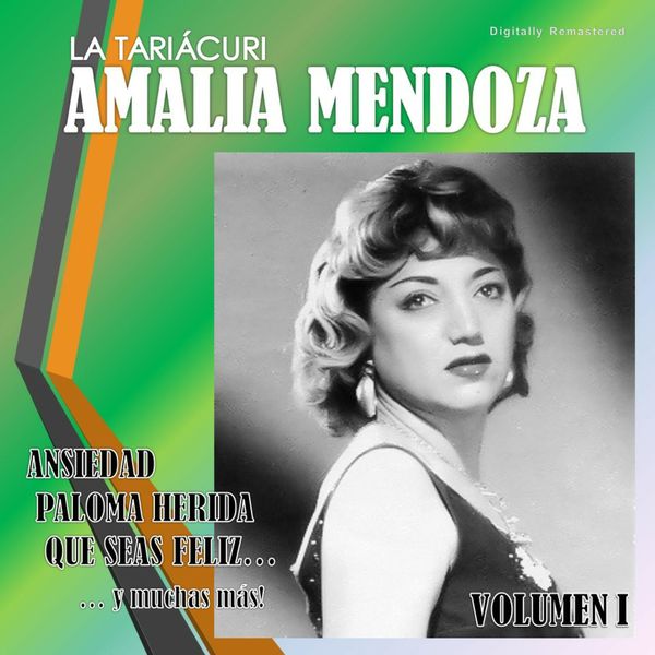 Amalia Mendoza - Amalia Mendoza, Vol. 1 (Digitally Remastered) Amalia Mendoza - Amalia Mendoza, Vol. 1 (Digitally Remastered)