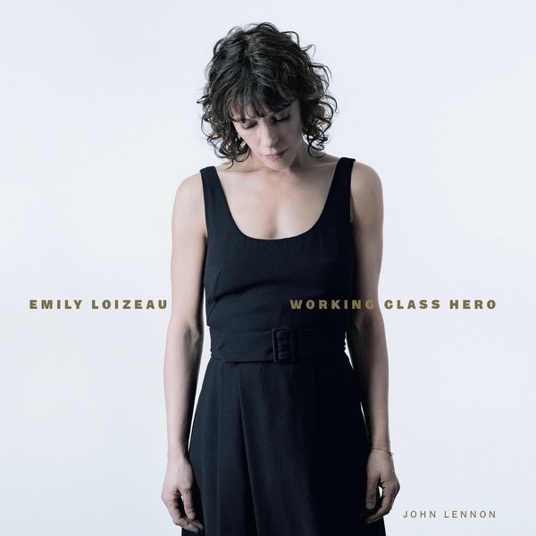 Emily Loizeau|Working Class Hero Emily Loizeau|Working Class Hero