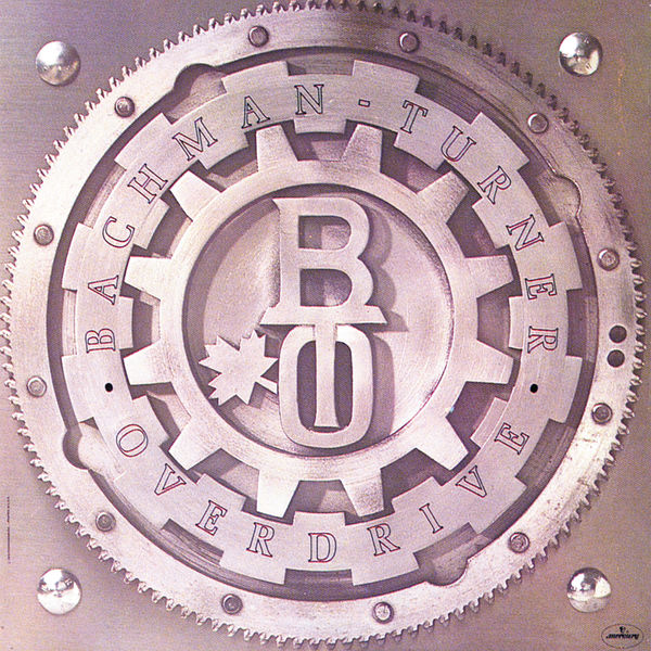 Bachman-Turner Overdrive|Bachman-Turner Overdrive Bachman-Turner Overdrive|Bachman-Turner Overdrive