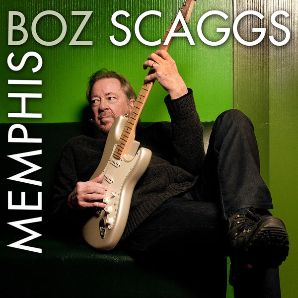 Boz Scaggs - Memphis Boz Scaggs - Memphis