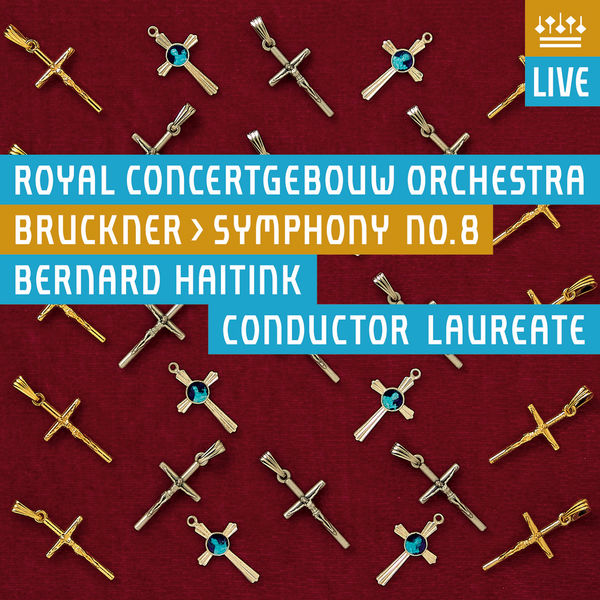 Royal Concertgebouw Orchestra - Bruckner: Symphony No. 8 (Live) Royal Concertgebouw Orchestra - Bruckner: Symphony No. 8 (Live)