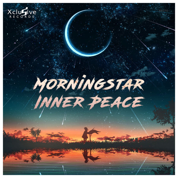 Morningstar|Inner Peace (Original Mix) Morningstar|Inner Peace (Original Mix)