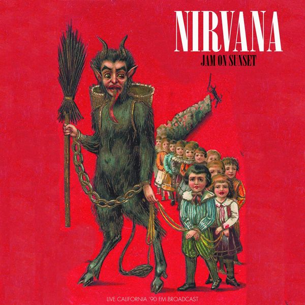 Nirvana|Jam On Sunset (Live 1990) (Live) Nirvana|Jam On Sunset (Live 1990) (Live)
