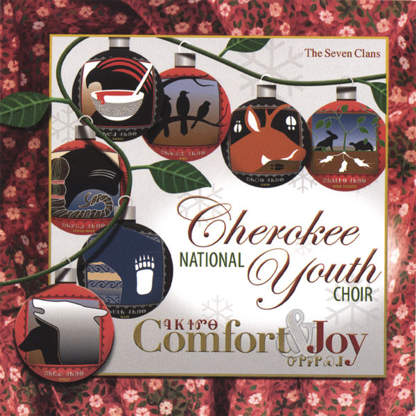 Cherokee National Youth Choir - Comfort & Joy Cherokee National Youth Choir - Comfort & Joy