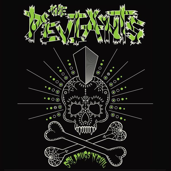 The Deviants|Sex, Drugs and Evil The Deviants|Sex, Drugs and Evil